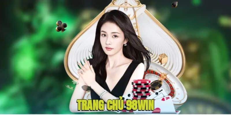 98win nền tảng cá cược uy tín 2026